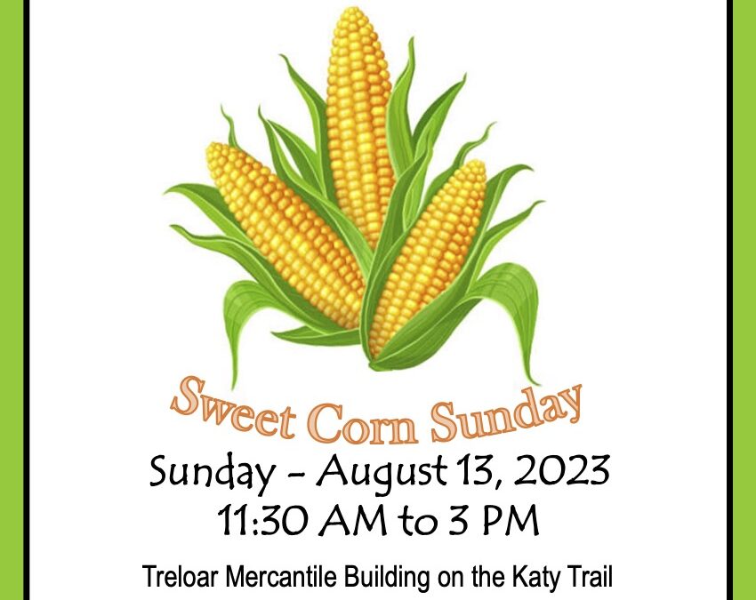 Annual Sweet Corn Sunday 2023